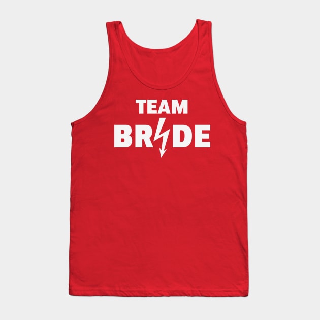 Team Bride Flash (Hen Night / Bachelorette Party / White) Tank Top by MrFaulbaum